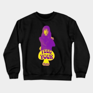 Feed Your Head (Purple and Yellow) Crewneck Sweatshirt